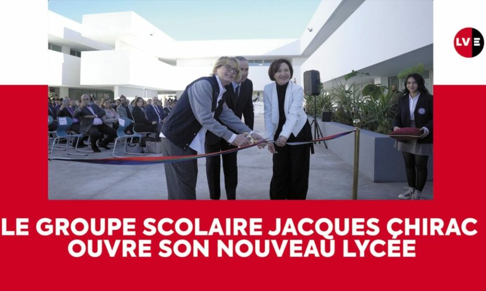 Vidéo. Le Groupe scolaire Jacques Chirac inaugure un lycée à Rabat