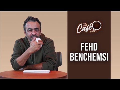 « Un café avec Fehd Benchemsi » by lematin.ma
